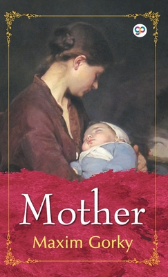 Mother - Gorky, Maxim