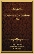 Mothering on Perilous (1913)