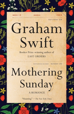 Mothering Sunday: A Romance - Swift, Graham