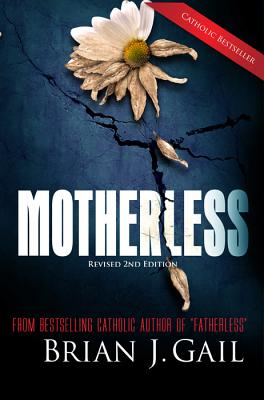 Motherless - Gail, Brian J
