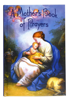 Mothers Book of Prayers - Mitchell Marra, Julie, and Marra, Julie Mitchell (Editor)