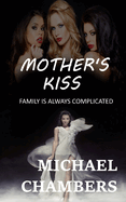 Mother's Kiss