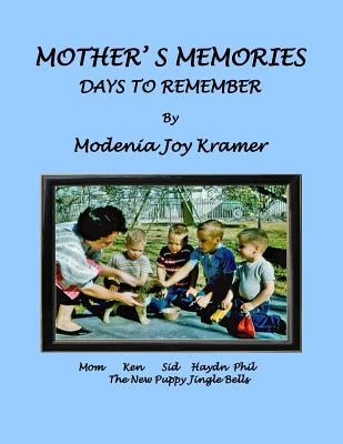 Mother's Memories - Kramer, Modenia Joy