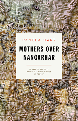 Mothers Over Nangarhar - Hart, Pamela, (as