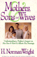 Mothers, Sons and Wives