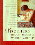Mothers Through the Eyes of Women Writers: A Barnard College Collection