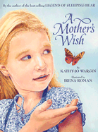 Mothers Wish