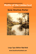 Moths of the Limberlost - Porter, Gene Stratton