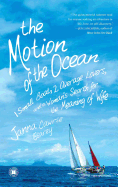 Motion of the Ocean: 1 Small Boat, 2 Average Lovers, and a Woman's Search for the Meaning of Wife
