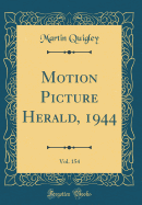 Motion Picture Herald, 1944, Vol. 154 (Classic Reprint)