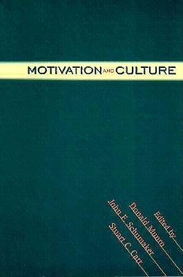 Motivation and Culture - Munro, Donald, Professor (Editor), and Schumaker, John F (Editor), and Carr, Stuart C (Editor)