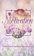 Motivation: Collection of motivational speeches