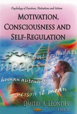 Motivation, Consciousness & Self-Regulation - Leontiev, Dmitry A (Editor)