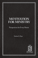 Motivation for Ministry: Soli Deo Gloria: Perspectives for Every Pastor