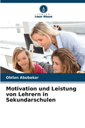 Motivation und Leistung von Lehrern in Sekundarschulen