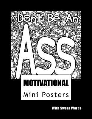 Motivational Mini Posters with Swear Words: Adult Coloring Book by