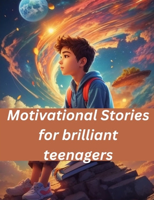 Motivational Stories for brilliant teenagers - Justin, Johnson
