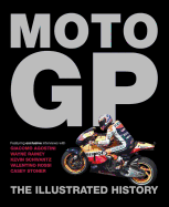 Moto GP: The Illustrated History