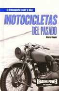 Motocicletas del Pasado (Motorcycles of the Past)