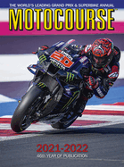 MOTOCOURSE 2021-22 Annual: The World's Leading Grand Prix & Superbike Annual