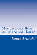 Motor Boat Boys on the Great Lakes