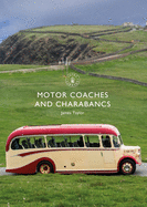 Motor Coaches and Charabancs