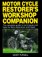 Motor Cycle Restorer's Workshop Companion - Purnell, Geoff