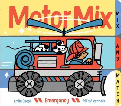 Motor Mix: Emergency: (Interactive Children's Books, Transportation Books for Kids) - Snape, Emily