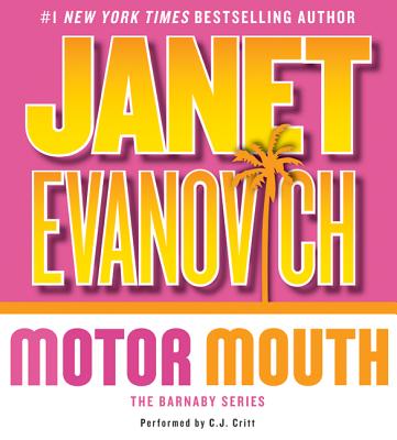 Motor Mouth - Evanovich, Janet, and Critt, C J (Read by)