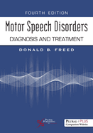 Motor Speech Disorders: Diagnosis and Treatment