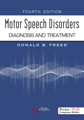 Motor Speech Disorders: Diagnosis and Treatment - 