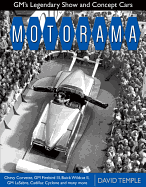 Motorama: Gm's Legendary Show & Concept Cars - Temple, David, Ph.D.