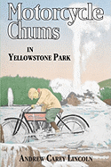 Motorcycle Chums in Yellowstone Park