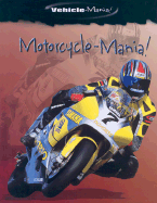 Motorcycle-Mania! - Kimber, David, and Newland, Richard