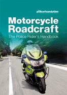 Motorcycle Roadcraft: The Police Rider's Handbook