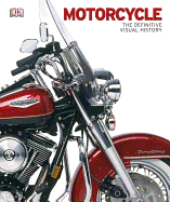Motorcycle: The Definitive Visual History