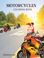 Motorcycles: Motorcycles;Classic Retro & Sports, Coloring Book For Kids Ages 5-12, Boys, Teens, Girls.