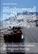 Motorrad Prfstand Himalaya: Die hchsten Psse Indiens fr Motorrad-Neulinge
