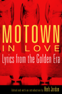 Motown in Love: Lyrics from the Golden Era - Jordan, Herb (Editor)