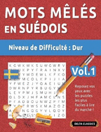 Mots Mls En Sudois - Niveau de Difficult: Difficile - Vol.1 - Reposez Vos Yeux Avec Les Puzzles Les Plus Faciles  Lire Du March ! - Delta Classics