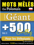 Mots M?l?s En Polonais Format G?ant: 500 Grilles Pour Les D?butants - Vol.1 - Delta Classics - ?dition G?ante - 10.000 Mots ? D?busquer, Le D?fi Ultime !
