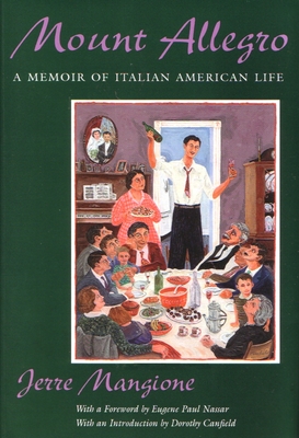Mount Allegro: A Memoir of Italian American Life - Mangione, Jerre