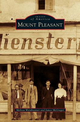Mount Pleasant - Weinbrenner, Melissa, and McGregor, James