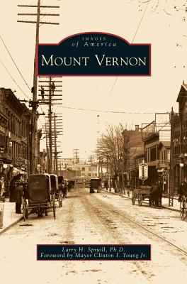 Mount Vernon - Spruill, Larry H, and Young, Clinton I, Jr. (Foreword by)