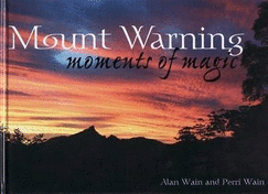 Mount Warning: Moments of Magic