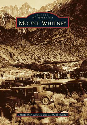 Mount Whitney - Langley, Christopher, and Prather, Michael