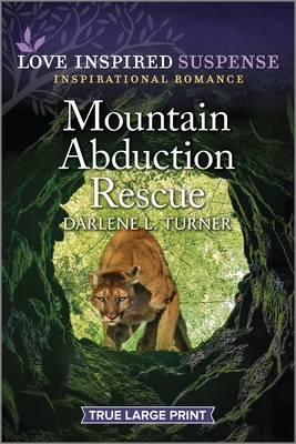Mountain Abduction Rescue - Turner, Darlene L