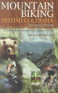 Mountain Biking British Columbia - Dunn, Steve, Dr., and Polischuk, Darrin