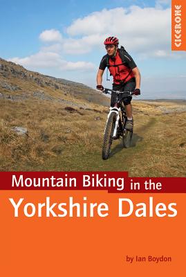 Mountain Biking in the Yorkshire Dales - Boydon, Ian