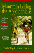 Mountain Biking the Appalachians: Northwest North Carolina, Southwest Virginia